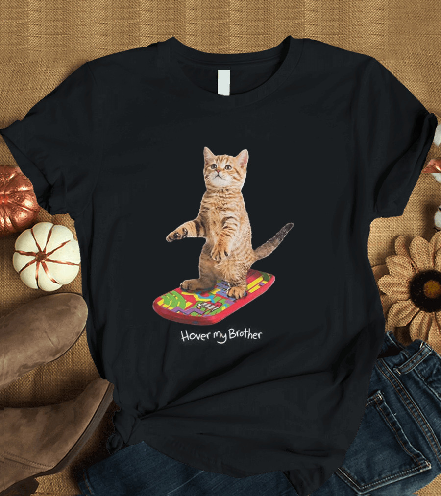Hover My Brother Back To The Future Hoverboard Cat T-Shirt