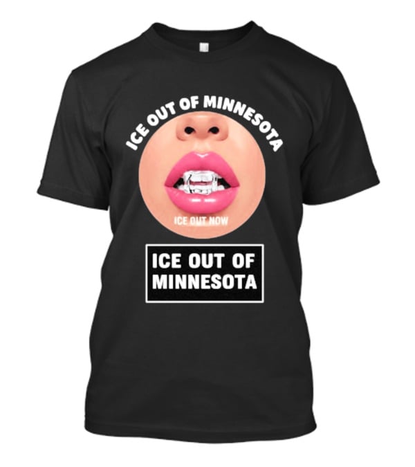 ICE Out Of Minnesota ICE Out Now T-Shirt