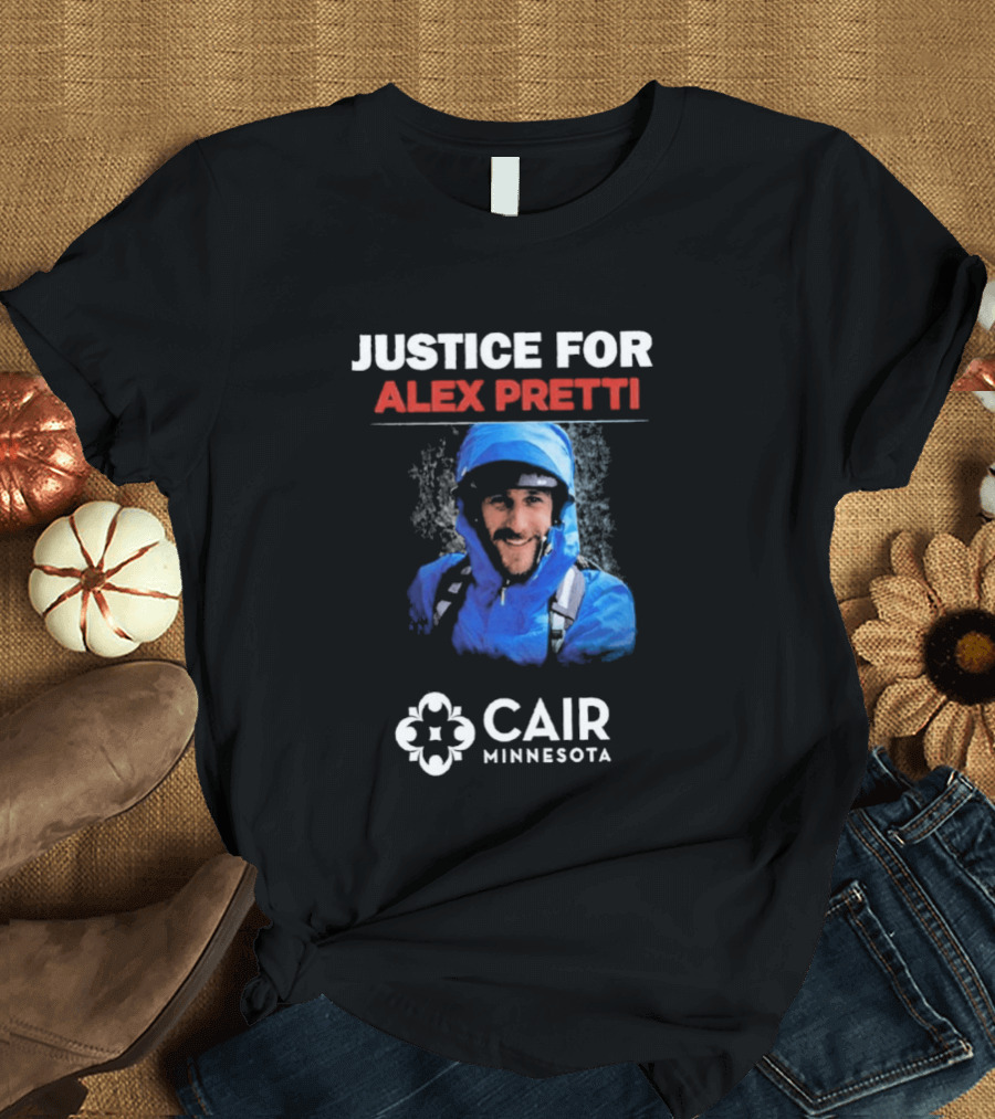 Justice For Alex Pretti CAIR Minnesota T-Shirt
