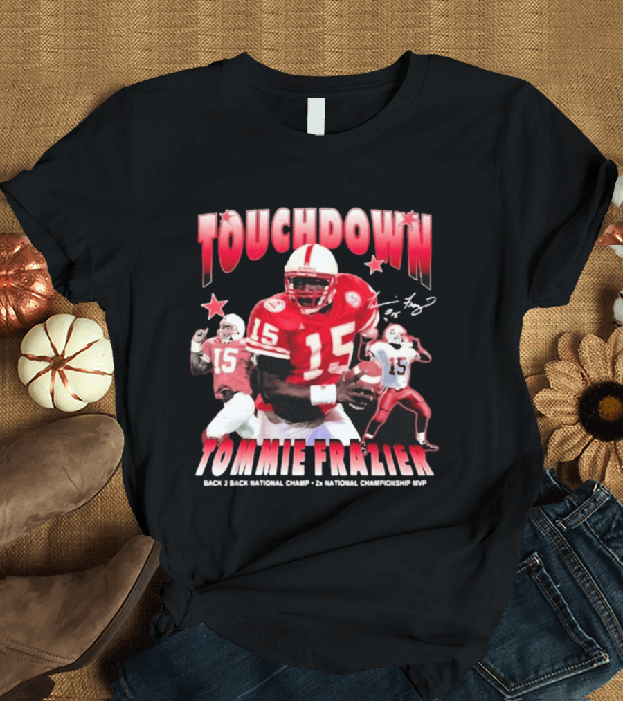 Touchdown Tommie Frazier 1995 Ncaa Championship Nebraska Football T-Shirt