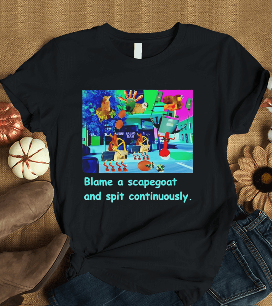 Blame A Scapegoat And Spit Continuously Surreal Animal Montage T-Shirt