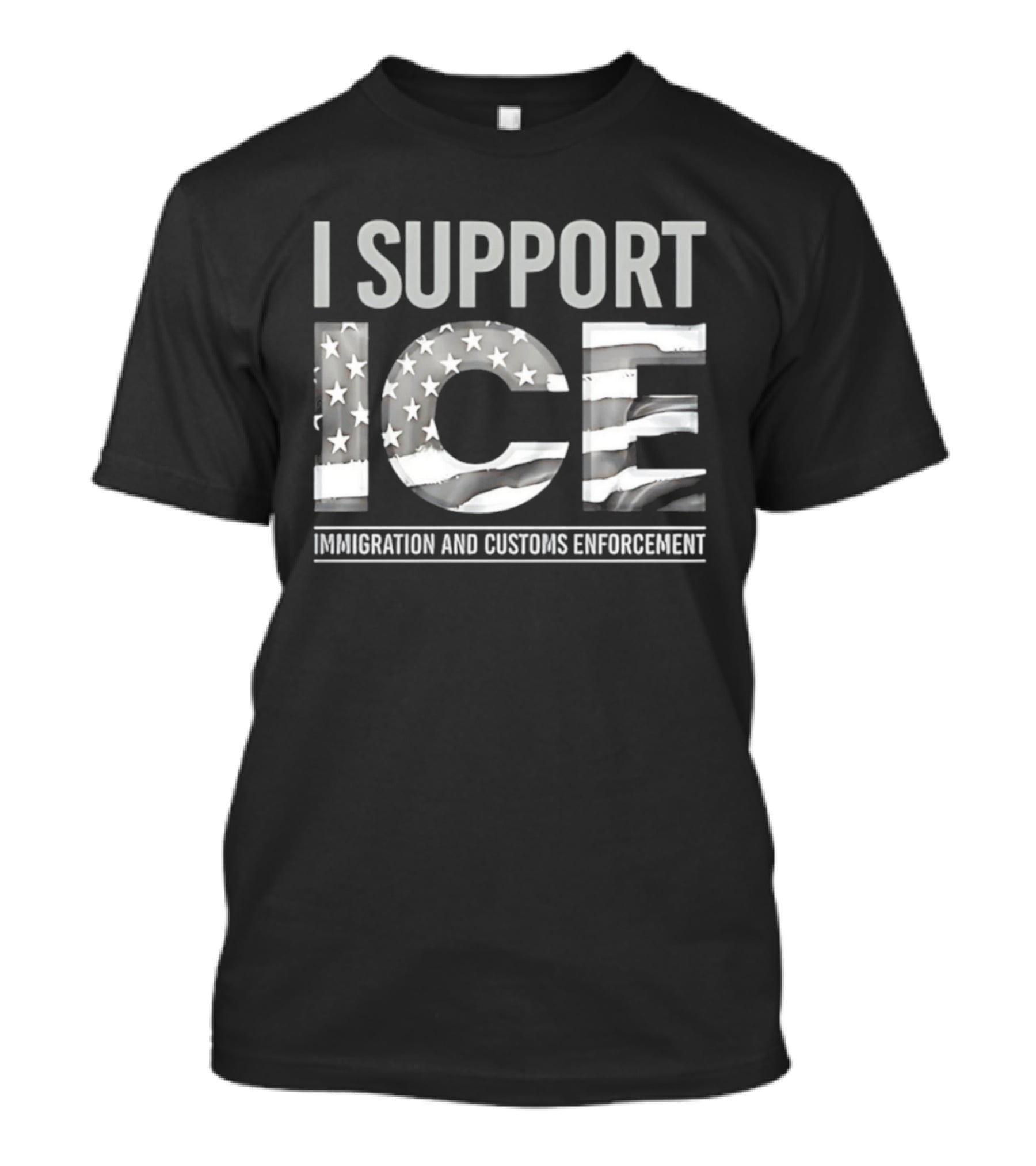 I Support ICE Immigration And Customs Enforcement American Flag T-Shirt