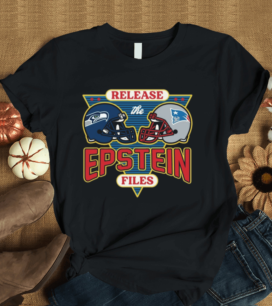 New England Patriots Vs Seattle Seahawks Release The Epstein Files T-Shirt