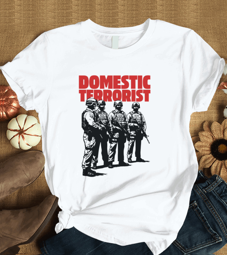 Domestic Terrorist Abolish ICE Tactical Units Silhouette Protest T-Shirt