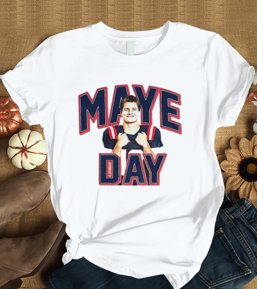 Maye Day Gay For Maye Drake Maye New England Patriots Football Player T-Shirt
