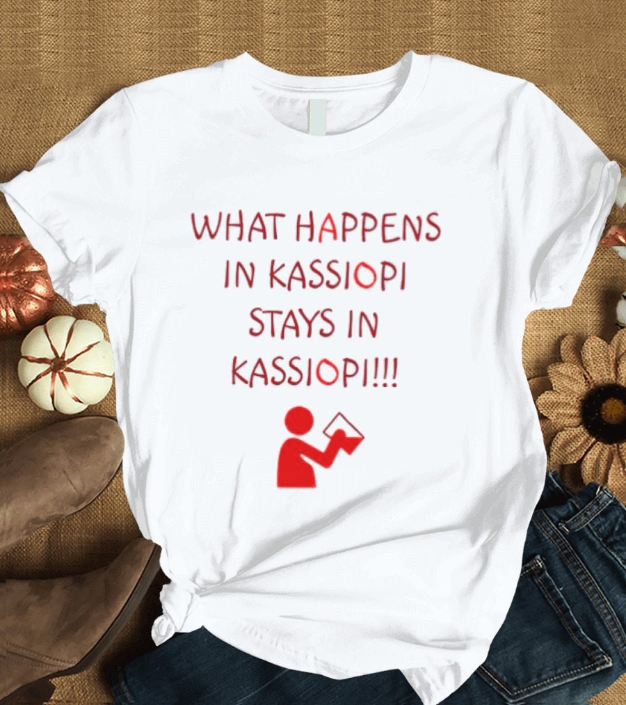 What Happens In Kassiopi Stays In Kassiopi Fun Red Text With Figure T-Shirt