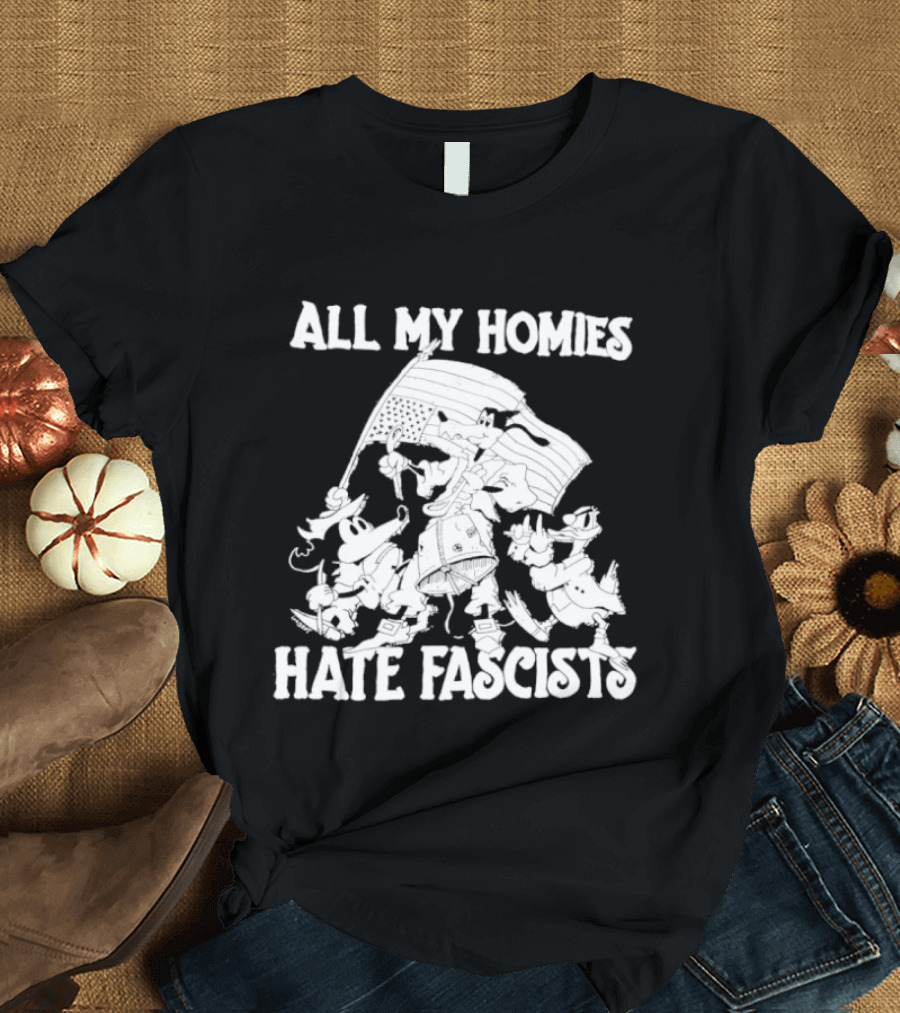 All My Homies Hate Fascists Disney Characters With Flag T-Shirt