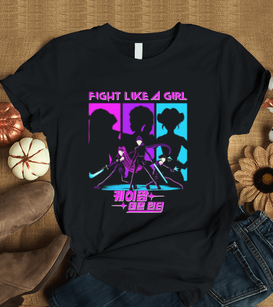 KPop Demon Hunters Fight Like A Girl Korean T-Shirt