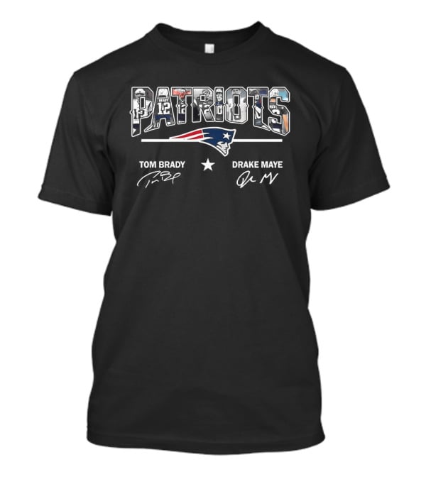 Patriots Tom Brady Drake Maye New England Signatures NFL Football T-Shirt