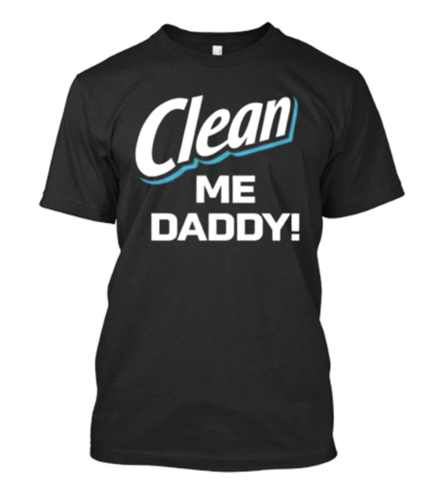 Clean Me Daddy Mr. Clean T-Shirt