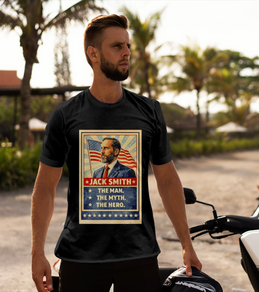 Jack Smith The Man The Myth The Hero American Flag T-Shirt