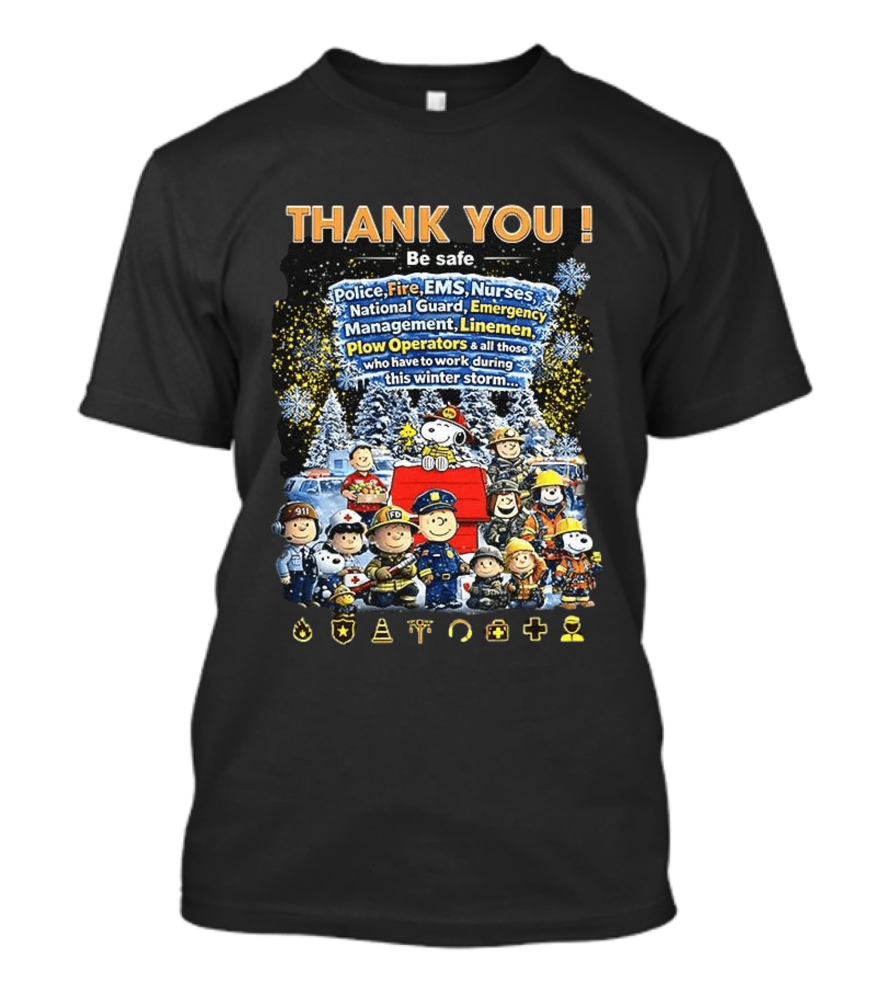 Thank You Police Fire EMS Nurses National Guard Emergency Management Linemen Plow Operators Winter Storm Peanut Cartoon T-Shirt