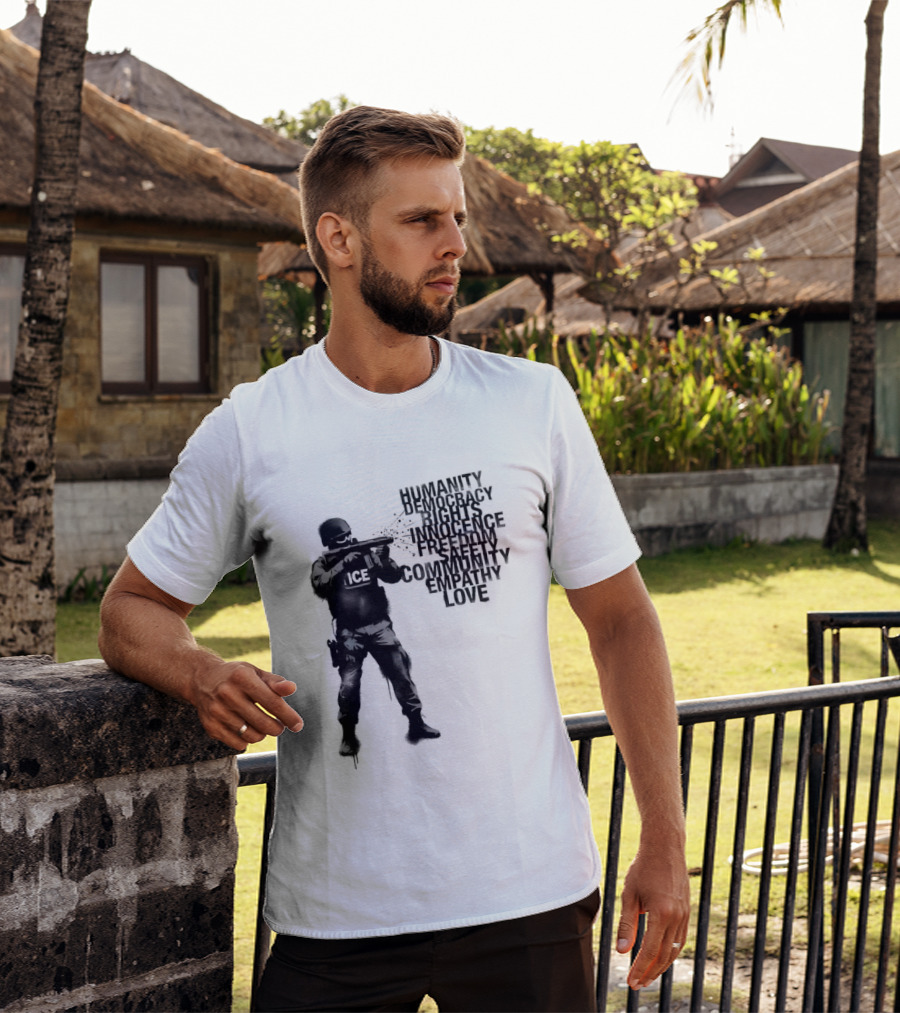 ICE Humanity Rights Democracy Innocence Freedom Community Love T-Shirt
