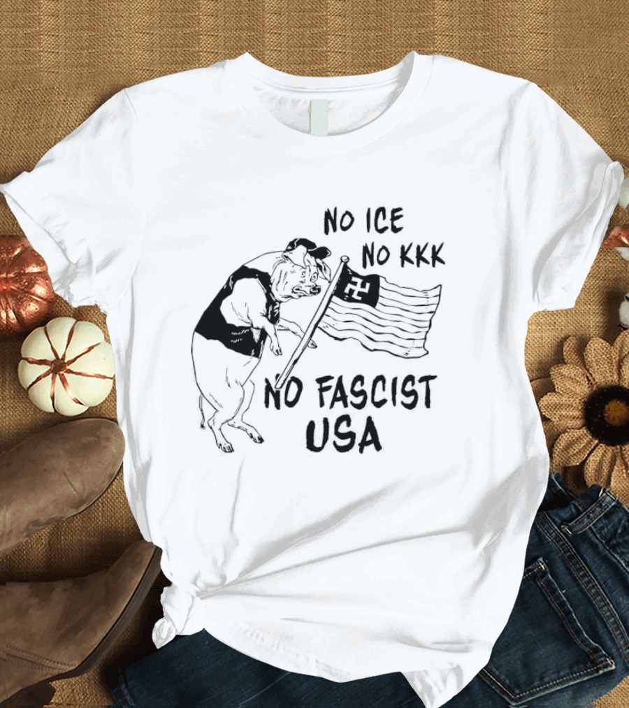 No Ice No KKK No Fascist USA Pig With Flag T-Shirt