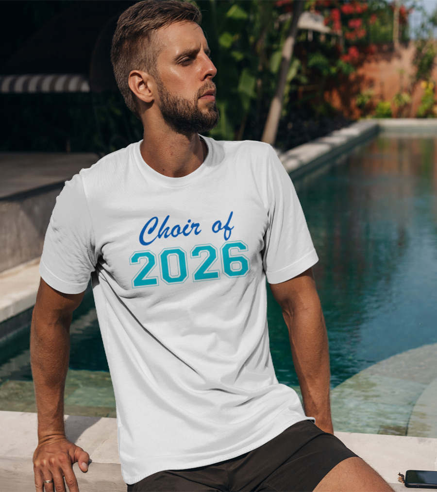 Choir Of 2026 T-Shirt