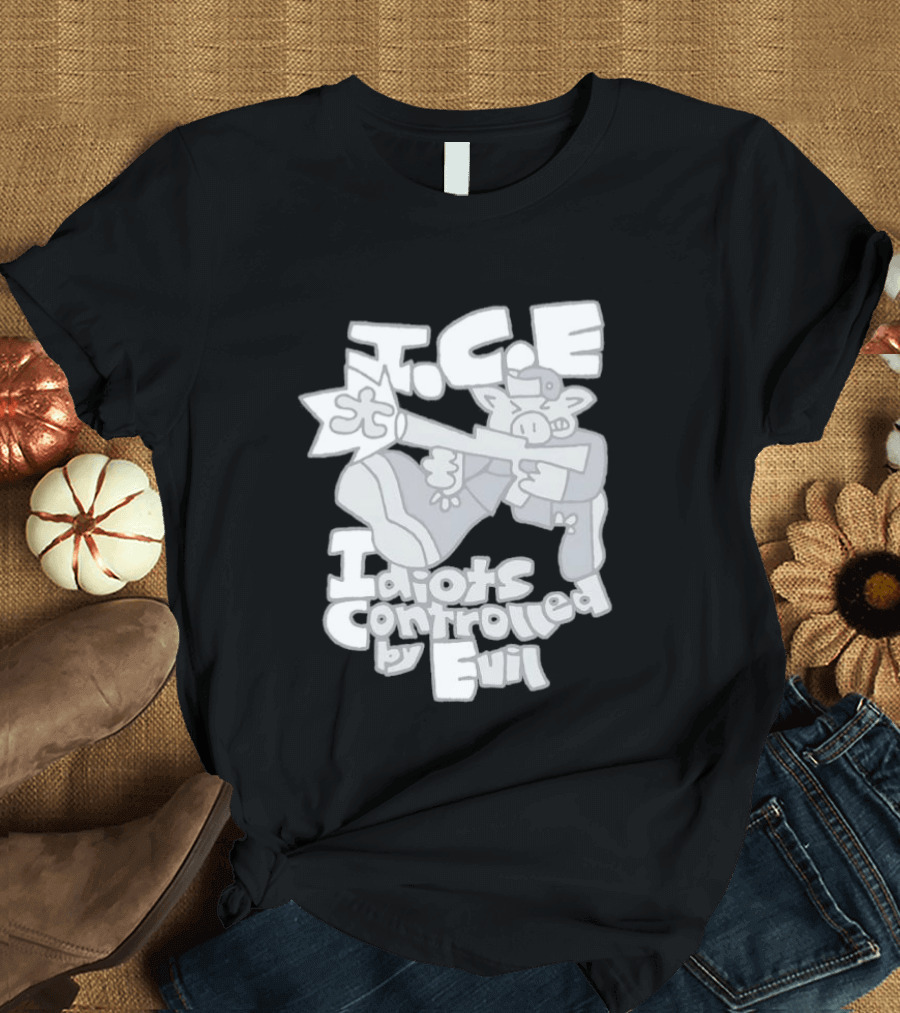 I.C.E Idiots Controlled By Evil Shooter Character With Gun T-Shirt