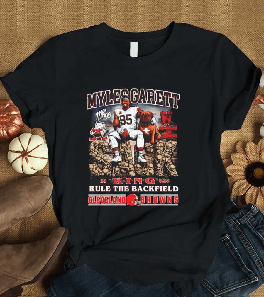 Myles Garrett King Rule The Backfield Cleveland Browns T-Shirt