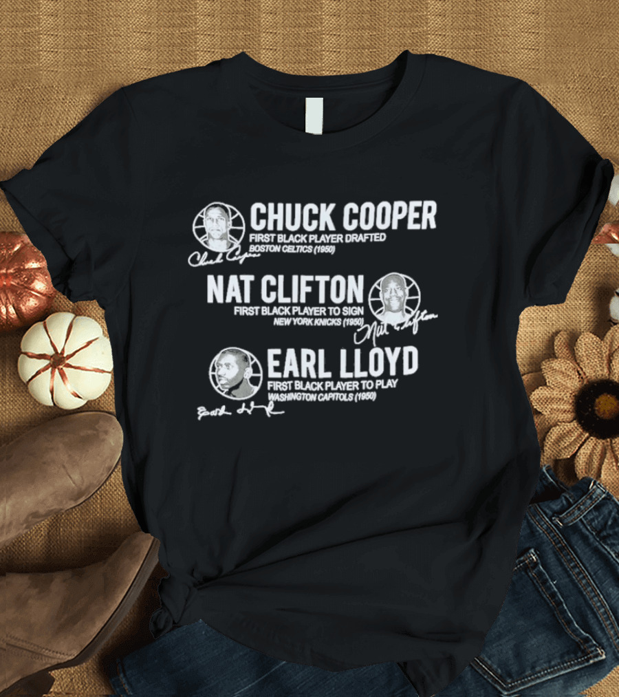 75th Anniversary NBA Pioneers Chuck Cooper Nat Clifton Earl Lloyd First Black Players T-Shirt