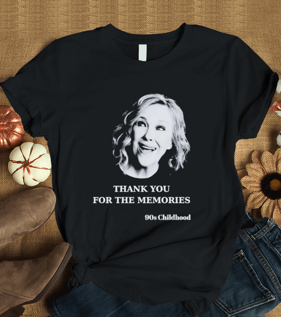 Catherine O'Hara 90s Childhood Thank You For The Memories T-Shirt