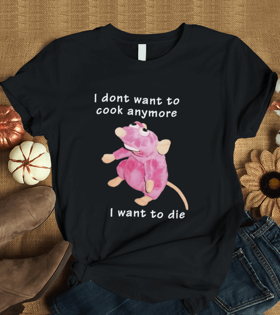 I Dont Want To Cook Anymore I Want To Die Rat Pink Stuffed Animal T-Shirt