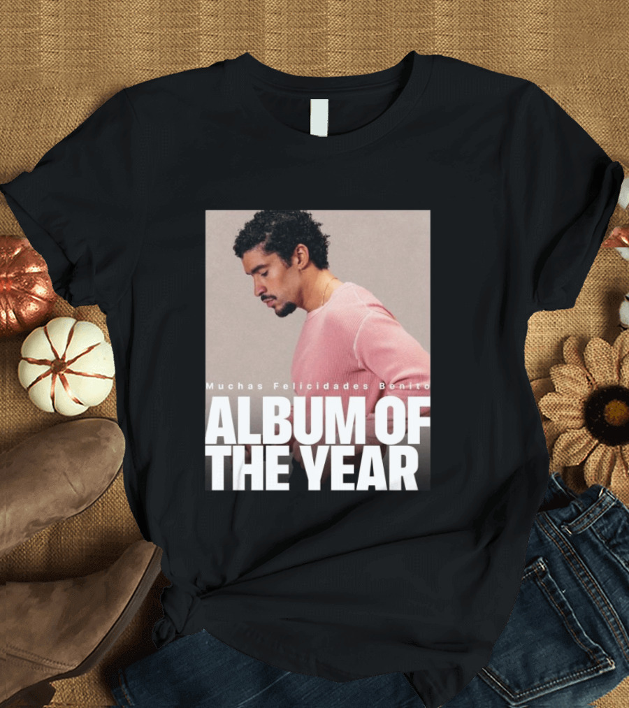 Muchas Felicidades Benito Album Of The Year T-Shirt