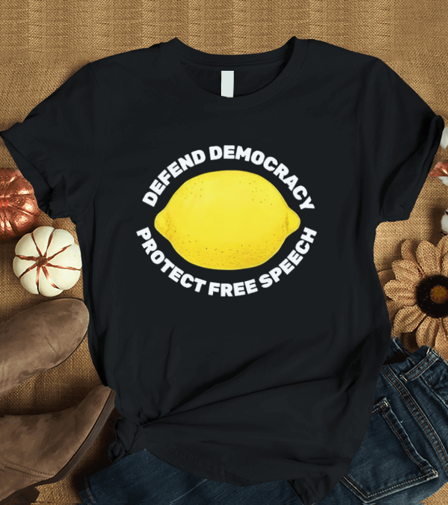 Free Lemon Defend Democracy Protect Free Speech T-Shirt