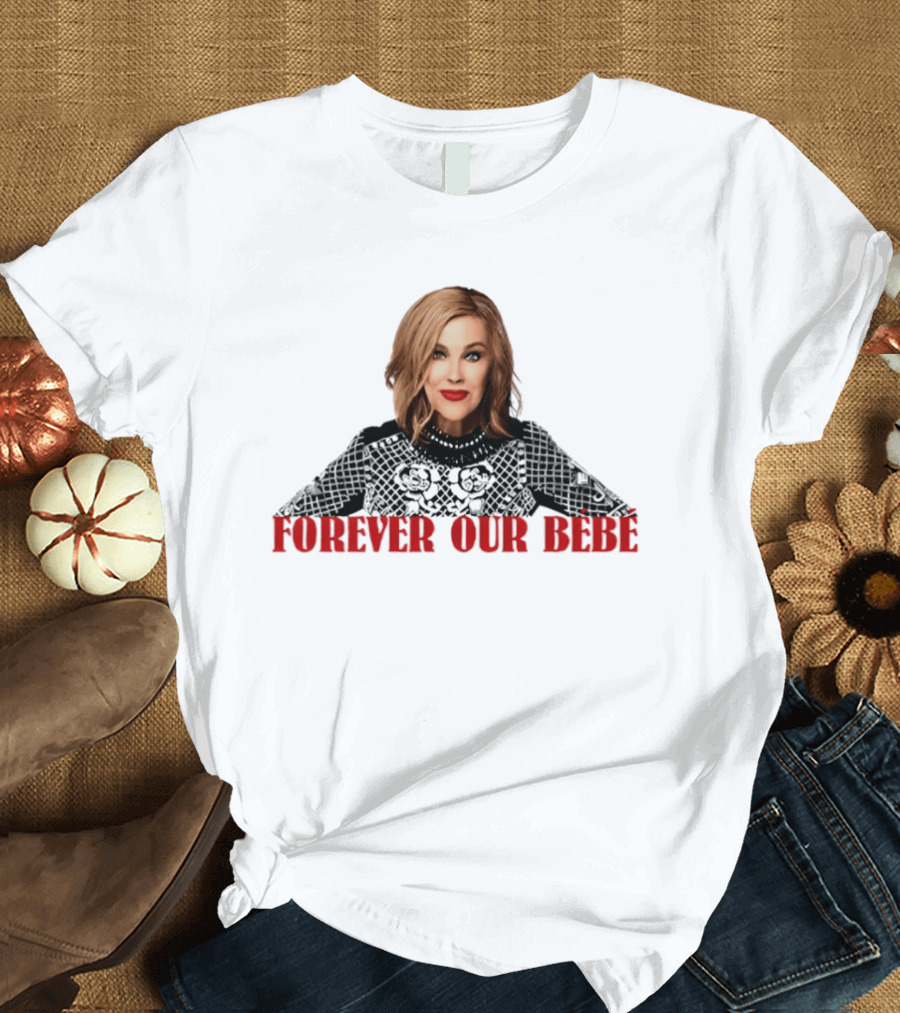 Forever Our Bebe Catherine O'Hara T-Shirt
