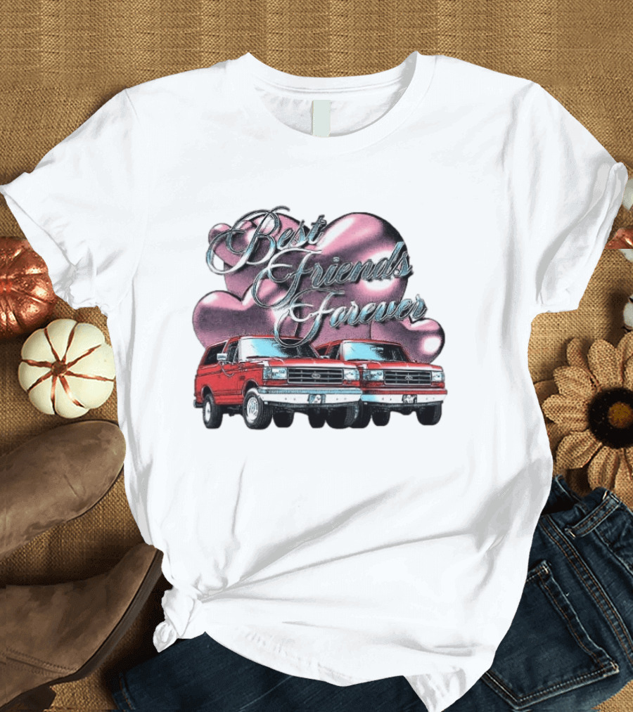 Best Friends Forever Classic Ford Cars With Pink Heart T-Shirt
