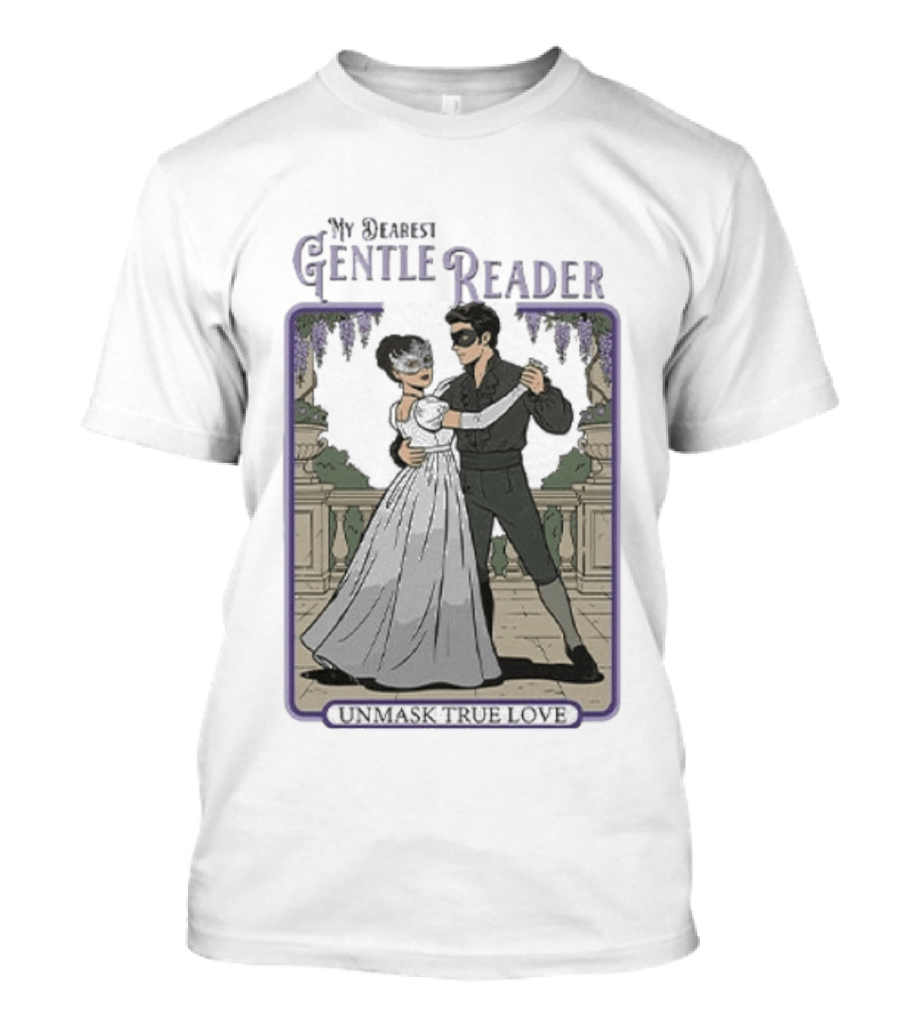 Sophie Beckett And Benedict Bridgerton My Dearest Gentle Reader Unmask True Love T-Shirt