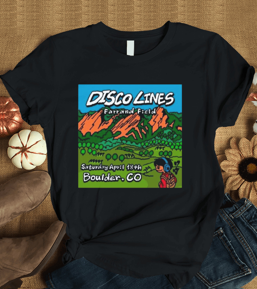 Disco Lines Farrand Field Saturday April 18th Boulder CO T-Shirt