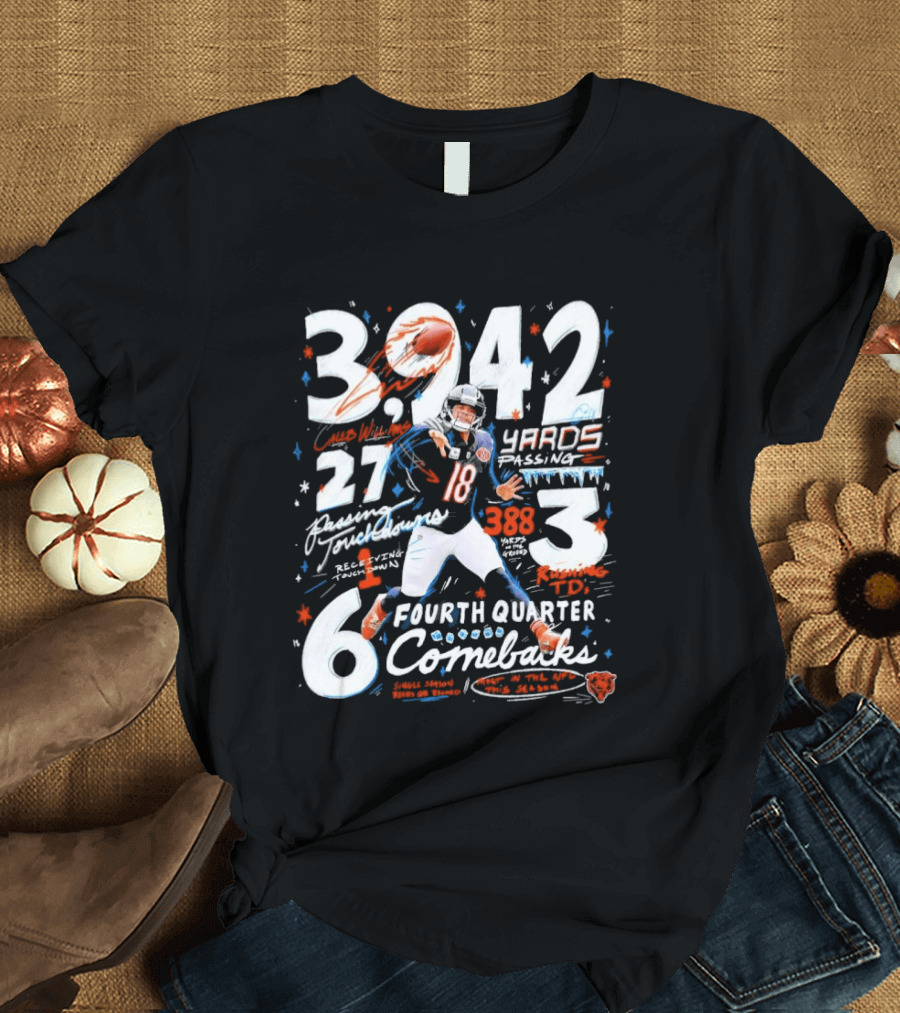 Caleb Williams Chicago Bears 2026 3,242 Yards Passing 27 Touchdowns 6 Fourth Quarter Comebacks 3 Wins T-Shirt