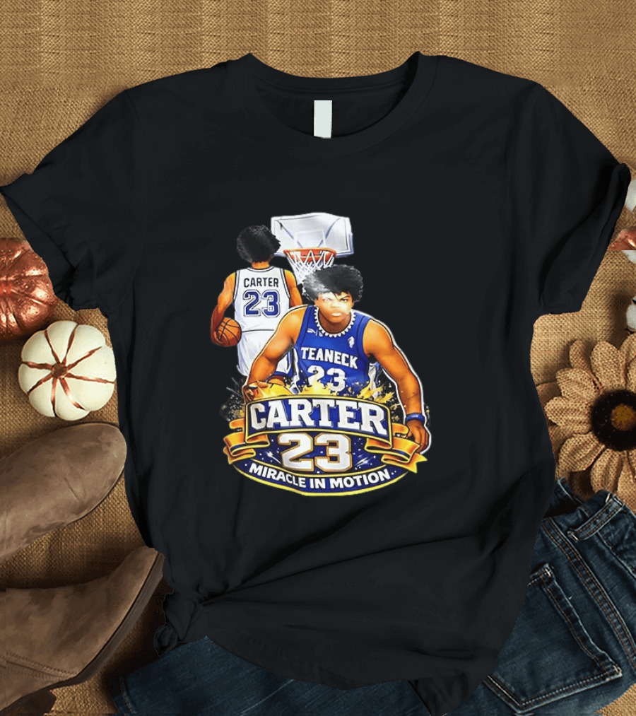 Carter 23 Teaneck Basketball Miracle In Motion T-Shirt