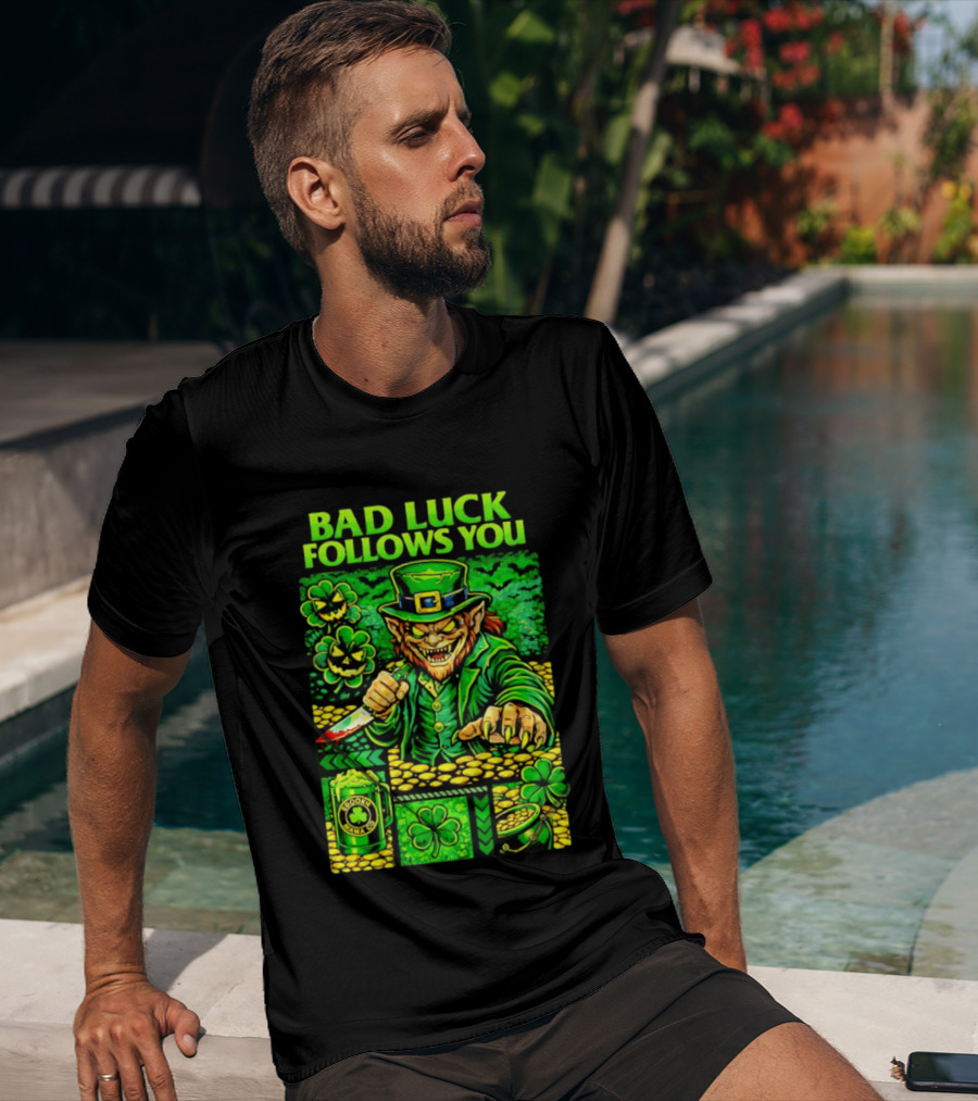 Bad Luck Follows You Evil Leprechaun With Knife And Shamrock Coins T-Shirt