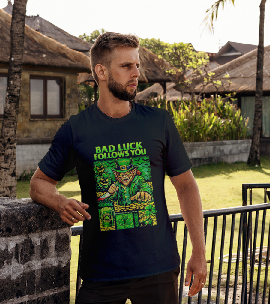 Bad Luck Follows You Evil Leprechaun With Knife And Shamrock Coins T-Shirt