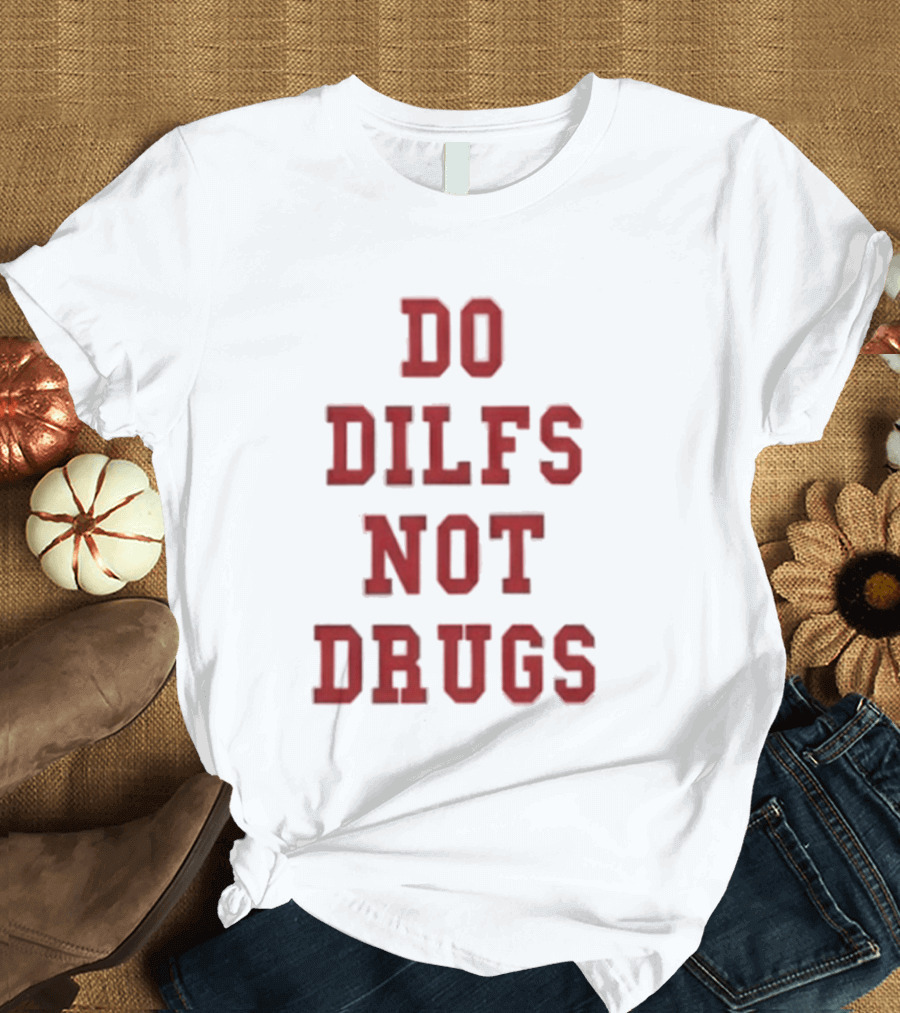 Lane Kiffin Do Dilfs Not Drugs Bold Red T-Shirt