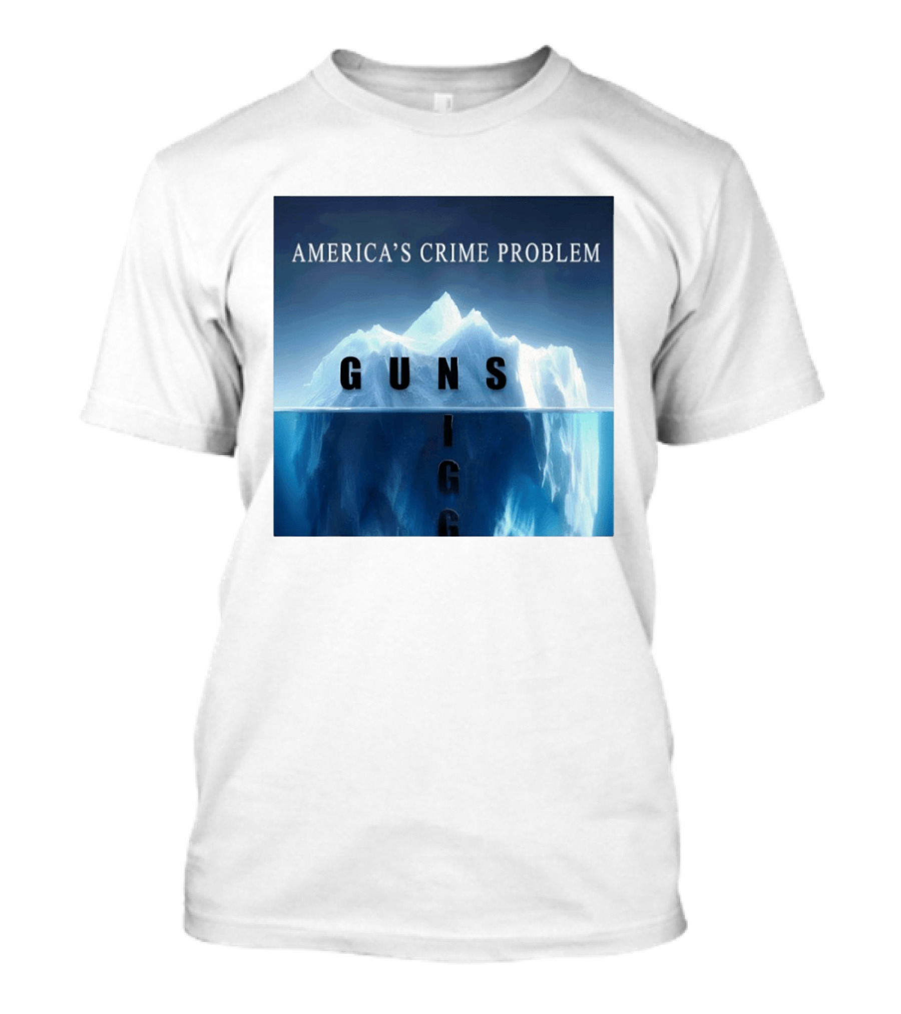 America's Crime Problem Guns Iceberg Analogy Igg T-Shirt