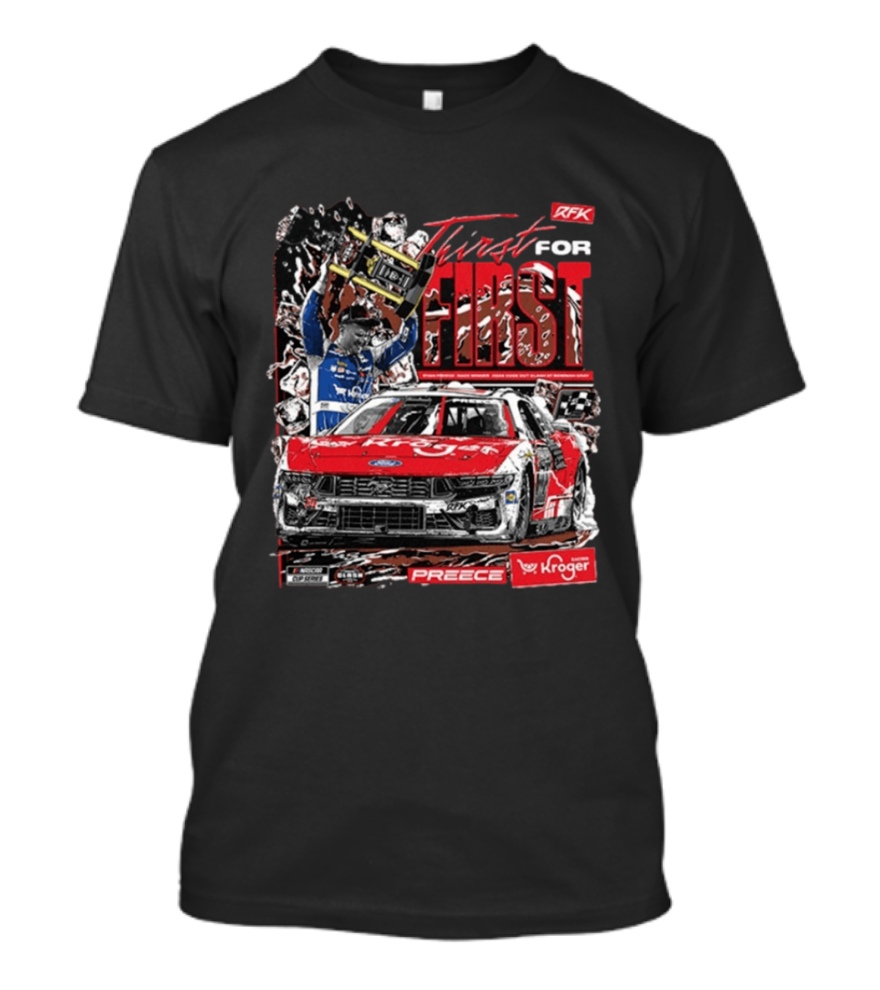 Thirst For First Ryan Preece 2026 RFK Kroger Racing Win T-Shirt