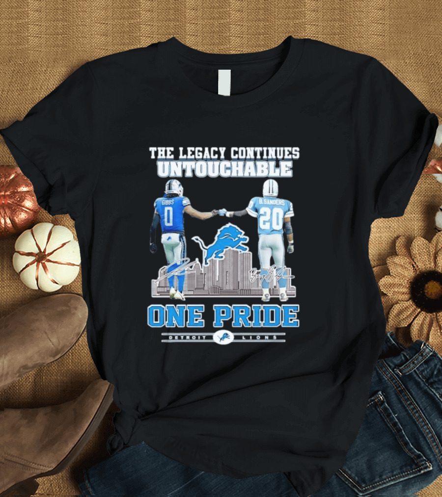 The Legacy Continues Untouchable Gibbs Sanders One Pride Detroit Lions T-Shirt