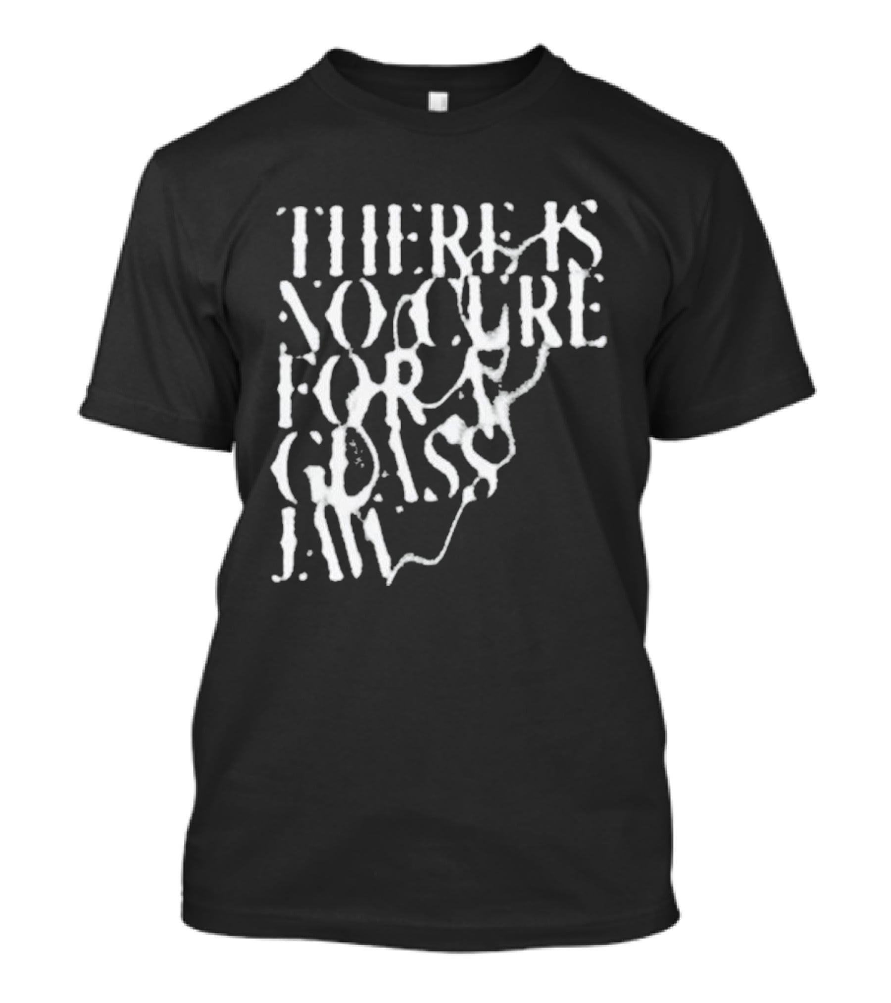 There Is No Cure For A Glass Jaw T-Shirt