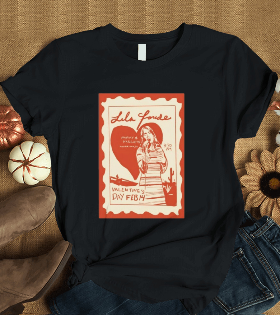 Lila Forde Valentine's Day February 14 Pappy Harriets Pioneertown CA 2026 T-Shirt