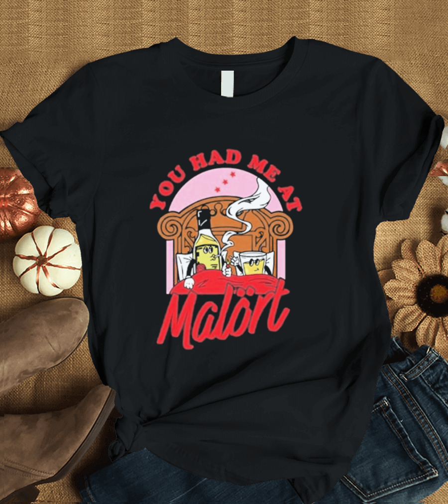 You Had Me At Malört Funny Whiskey Bottle And Glass Bedroom Scene T-Shirt