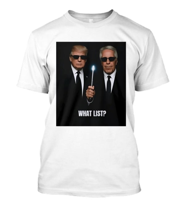 Donald Trump Jeffrey Epstein What List Men In Black T-Shirt