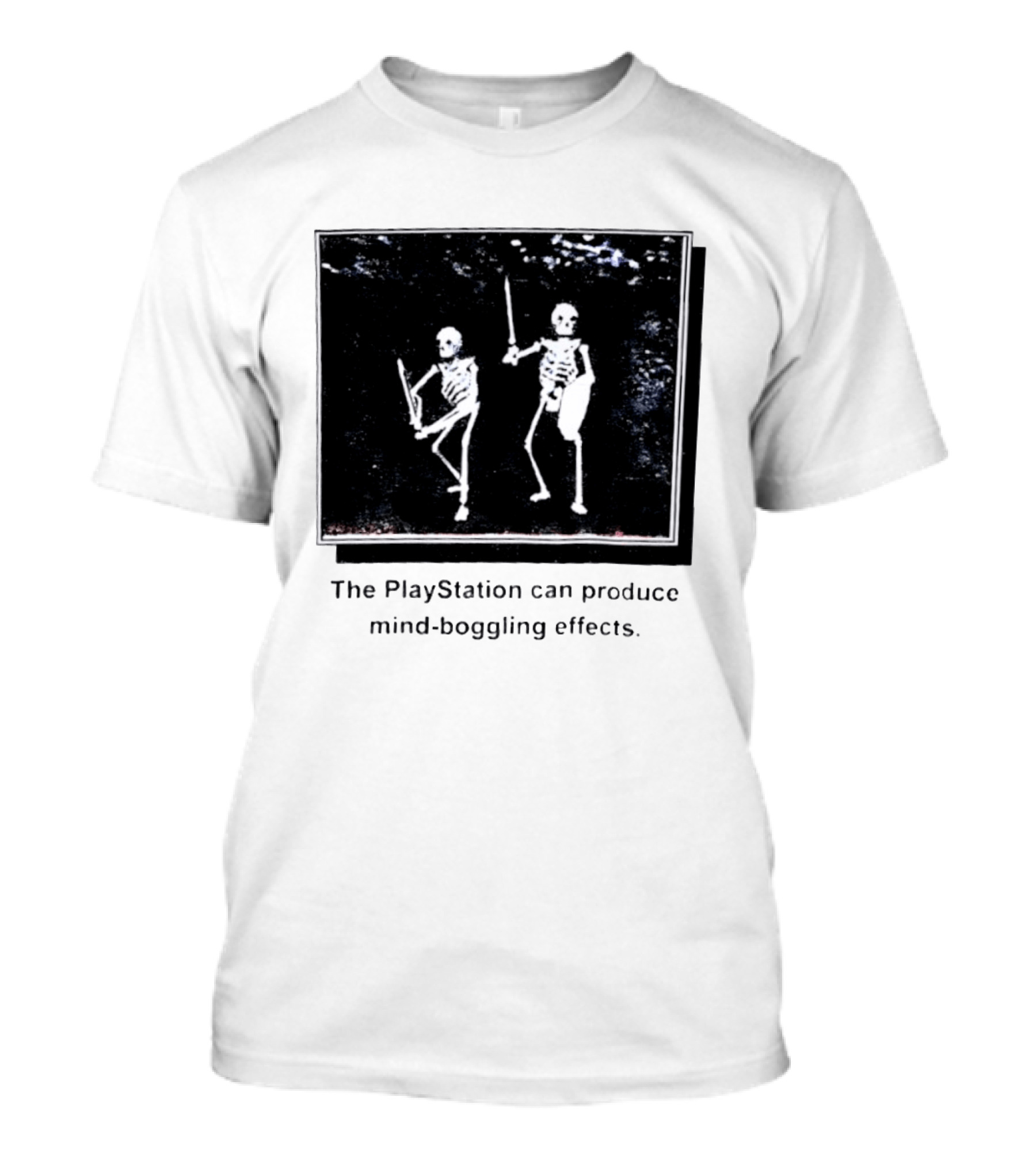 The PlayStation Can Produce Mind Boggling Effects Skeleton Warriors T-Shirt
