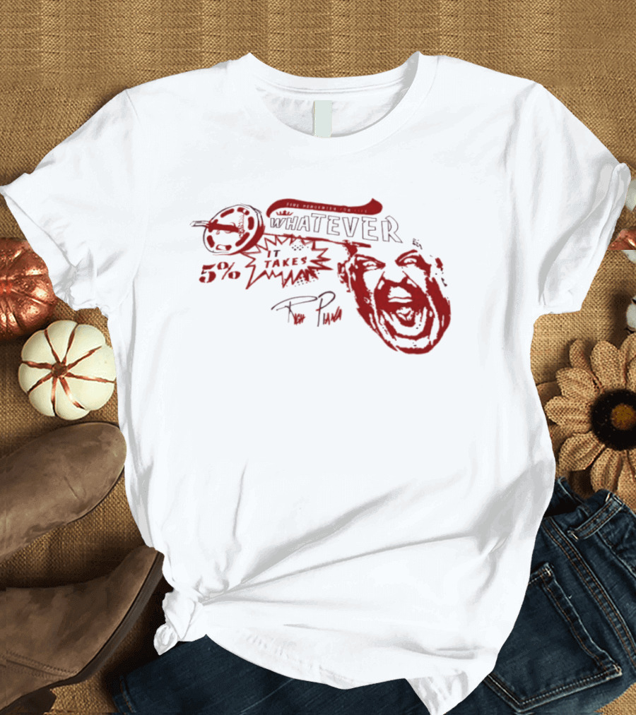 Whatever It Takes 5% Percenters For Life Red T-Shirt