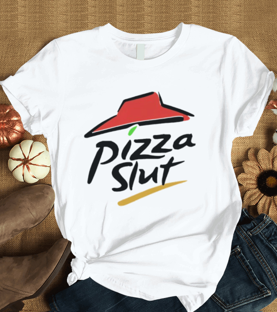Pizza Slut Parody With Iconic Red Hat T-Shirt