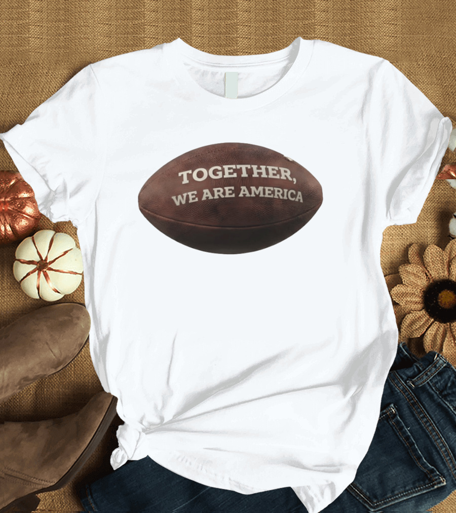 Together We Are America Bad Bunny Benito Football T-Shirt
