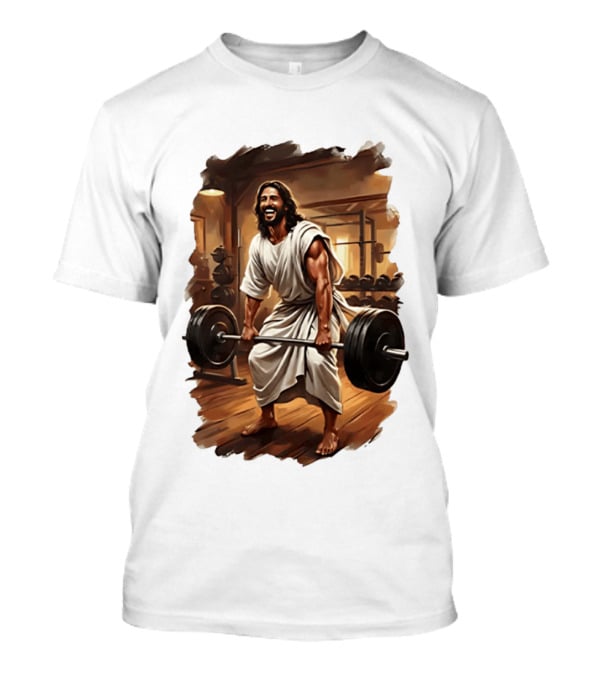 Jesus Lifting Weights In Gym Spiritual Fitness Motivation T-Shirt