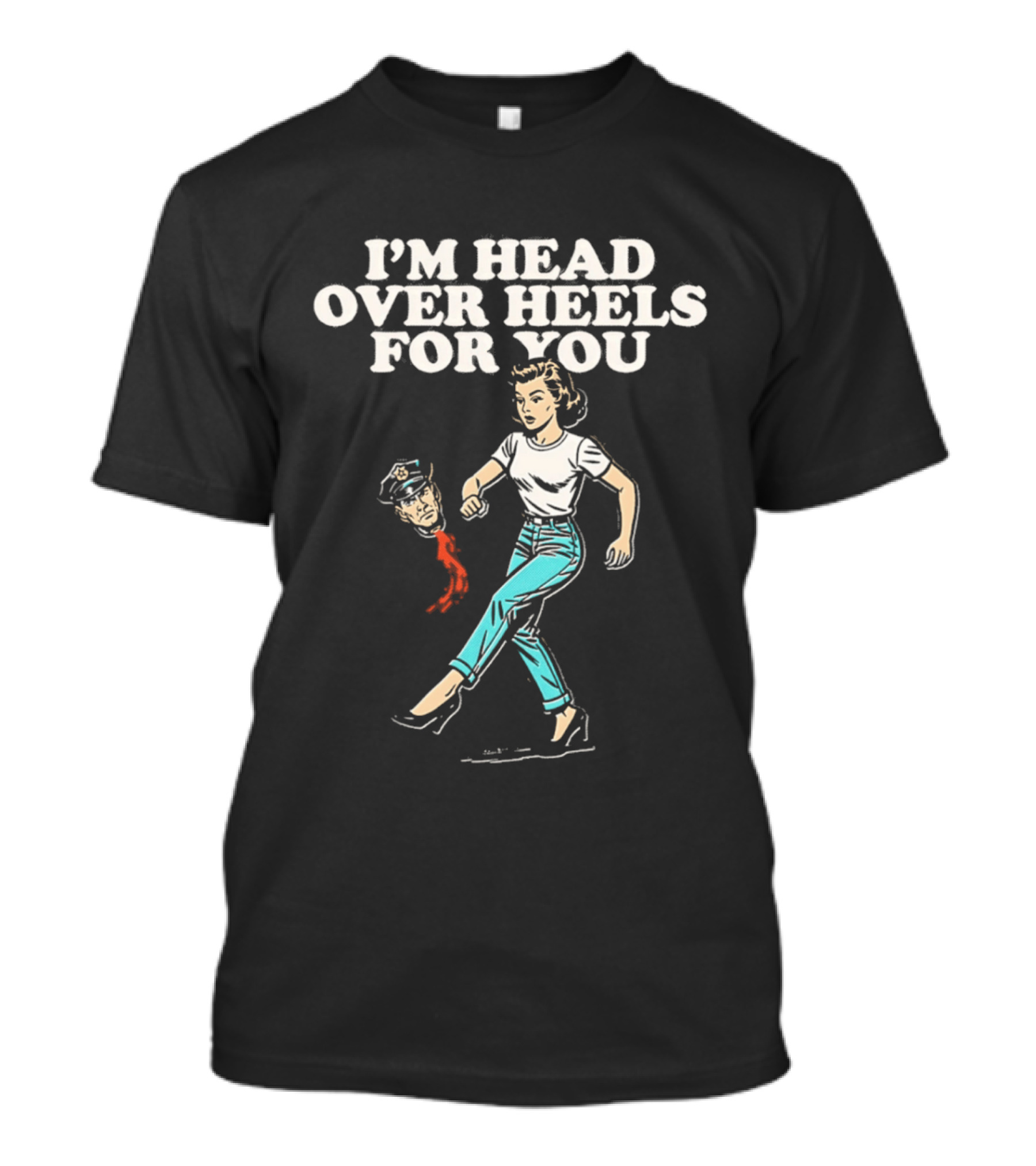 I'm Head Over Heels For You Retro Style With ICE Police Pun T-Shirt
