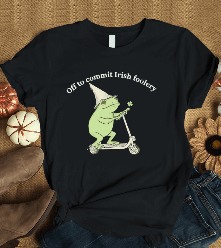 Off To Commit Irish Foolery Frog On Scooter St Patrick's Day T-Shirt