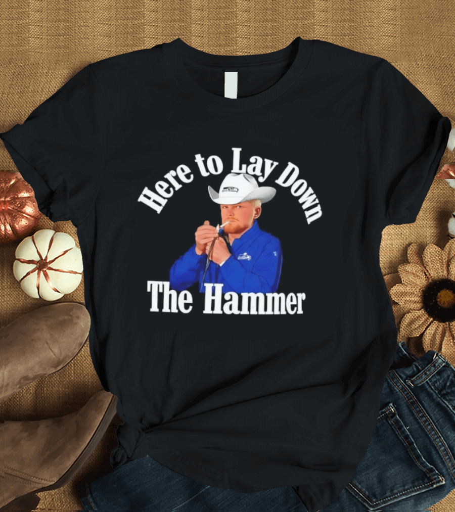 Here To Lay Down The Hammer Cowboy Smoking Coach T-Shirt